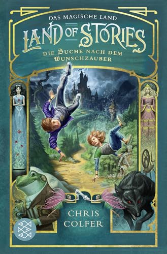 Land of Stories: Das magische Land – Die Suche nach dem Wunschzauber: Fantasy-Kinderbuch ab 10 Jahre voller Abenteuer und Magie